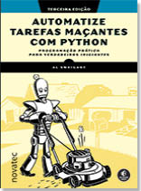 Automatize tarefas maçantes com Python – 3ª Edição