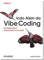 Indo Além da Vibe Coding