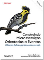 Construindo Microsserviços Orientados a Eventos – 2ª Edição