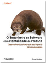 O Engenheiro de Software com Mentalidade de Produto